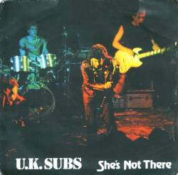 UK Subs : She's Not There